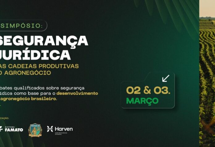 08 Famato realiza Simpósio Segurança Jurídica nas Cadeias Produtivas do Agronegócio no início de março